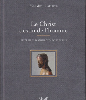 LE CHRIST, DESTIN DE L'HOMME