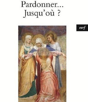 PARDONNER... JUSQU'OU ?