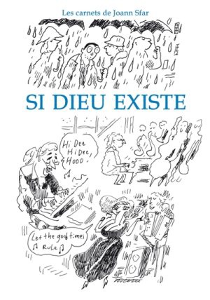 LES CARNETS DE JOANN SFAR - SI DIEU EXISTE