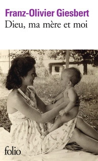DIEU, MA MERE ET MOI