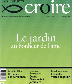 CAHIER CROIRE N 310 MARS-AVRIL 2017