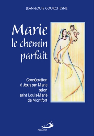 MARIE LE CHEMIN PARFAIT