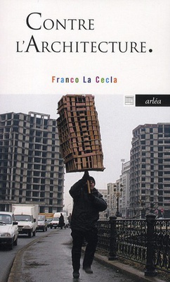 CONTRE L'ARCHITECTURE