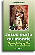 JESUS PARLE AU MONDE - NDSP - MESSAGE DU COEUR DE JÉSUS À SOEUR CONSOLATA BETRONE