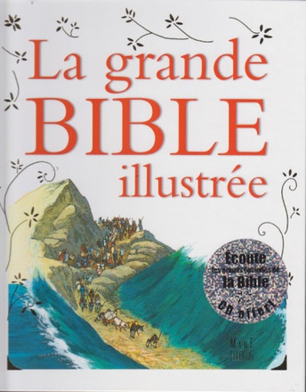 LA GRANDE BIBLE ILLUSTREE +CD