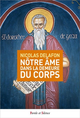 NOTRE AME DANS LA DEMEURE DU CORPS