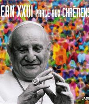 JEAN XXIII PARLE AUX CHRETIENS - CD