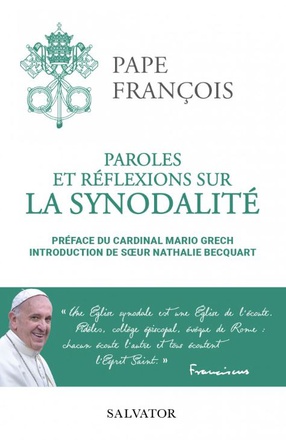 PAROLES ET REFLEXIONS SUR LA SYNODALITE