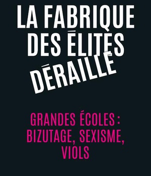 LA FABRIQUE DES ELITES DERAILLE