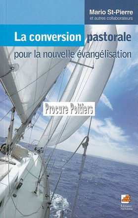 LA CONVERSION PASTORALE POUR LA NOUVELLE EVANGELISATION