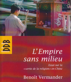 L'EMPIRE SANS MILIEU - ESSAI SUR LA "SORTIE DE LA RELIGION" EN CHINE