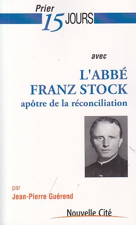 PRIER 15 JOURS AVEC FRANZ STOCK