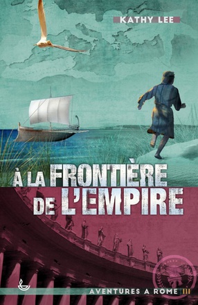 3 A LA FRONTIERE DE L'EMPIRE (NVELLE ED)