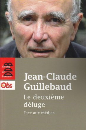 LE DEUXIEME DELUGE - FACE AUX MEDIAS