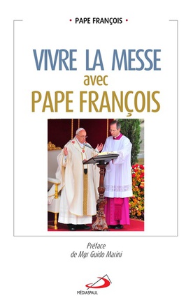 VIVRE LA MESSE AVEC PAPE FRANCOIS