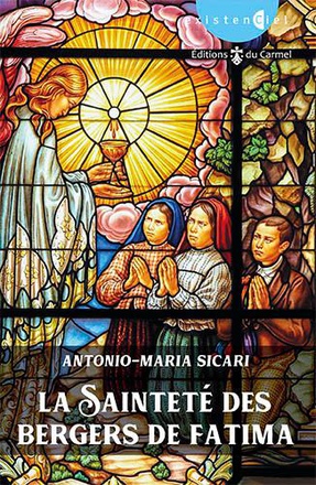 LA SAINTETE DES BERGERS DE FATIMA