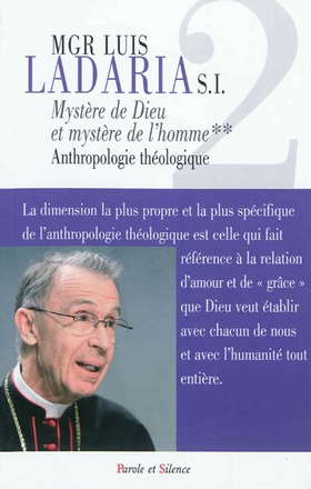 MYSTERE DE DIEU, MYSTERE DE L'HOMME - ANTHROPOLOGIE THEOLOGI