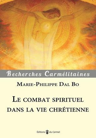 LE COMBAT SPIRITUEL DANS LA VIE CHRETIENNE