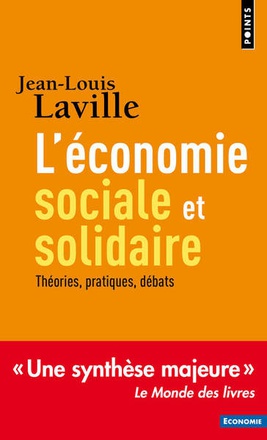 L'ECONOMIE SOCIALE ET SOLIDAIRE - PRATIQUES, THEORIES, DEBATS