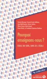 POURQUOI ENSEIGNONS-NOUS ?