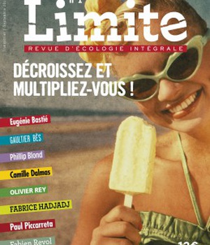 LIMITE - REVUE D'ECOLOGIE INTEGRALE NUMERO 1 DECROISSEZ ET MULTIPLIEZ-VOUS !