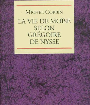 LA VIE DE MOISE SELON GREGOIRE DE NYSSE