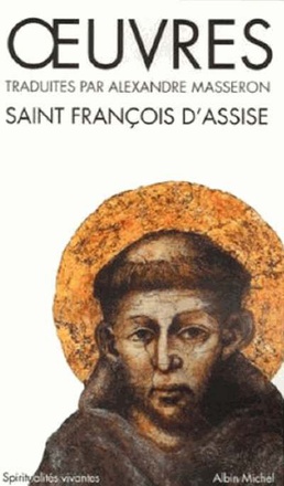 OEUVRES DE SAINT-FRANCOIS D'ASSISE (ESPACES LIBRES - SPIRITUALITES VIVANTES)