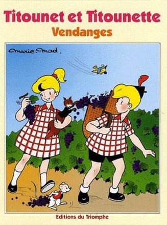 TITOUNET ET TITOUNETTE - T13 - VENDANGES