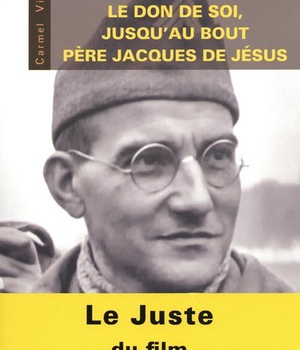LE DON DE SOI JUSQU'AU BOUT - LE PERE JACQUES DE JESUS