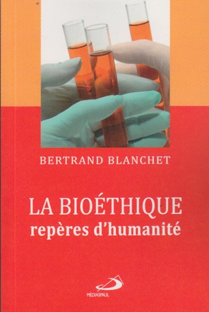 BIOETHIQUE REPERES D'HUMANITE (LA)