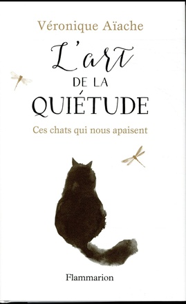 L'ART DE LA QUIETUDE - CES CHATS QUI NOUS APAISENT - ILLUSTRATIONS, COULEUR