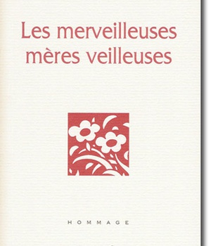 LES MERVEILLEUSES MERES VEILLEUSES