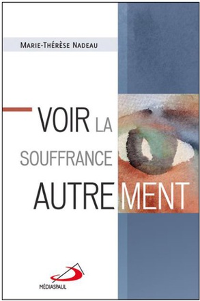 VOIR LA SOUFFRANCE AUTREMENT