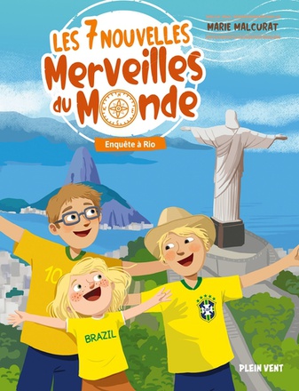 ENQUETE A RIO - LES 7 NOUVELLES MERVEILLES DU MONDE - TOME 3