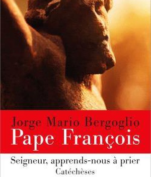 SEIGNEUR, APPRENDS-NOUS A PRIER - CATECHESES