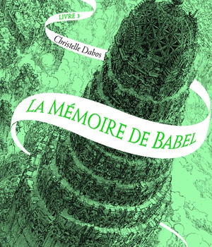 LA PASSE-MIROIR - VOL03 - LA MEMOIRE DE BABEL