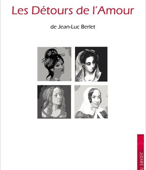 LES DETOURS DE L'AMOUR - MYSTICISME ET ROMANTISME