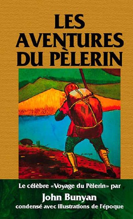 LES AVENTURES DU PELERIN