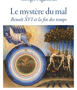 LE MYSTERE DU MAL - BENOIT XVI ET LA FIN DES TEMPS