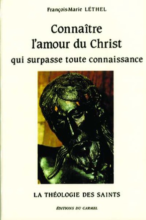 CONNAITRE AMOUR DU CHRIST QUI SURPASSE TOUTE CONNAISSANCE