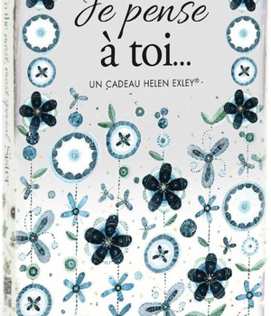 JE PENSE A TOI