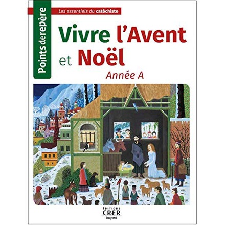 POINTS DE REPERE - VIVRE L'AVENT ET NOEL- ANNEE A