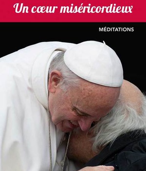UN COEUR MISERICORDIEUX - MEDITATIONS