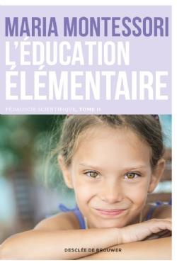 L'EDUCATION ELEMENTAIRE - PEDAGOGIE SCIENTIFIQUE, TOME II