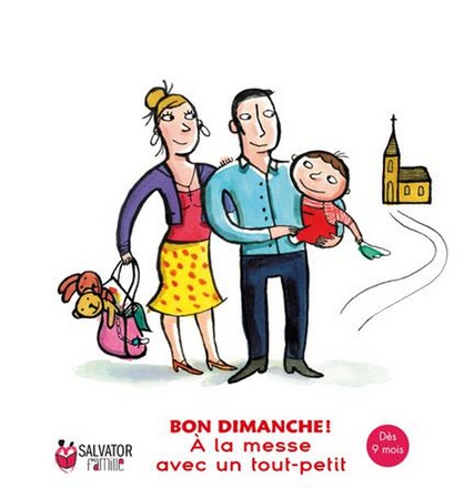 A LA MESSE AVEC UN TOUT PETIT (9 MOIS- 3 ANS)