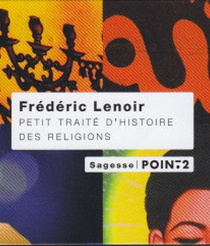 PETIT TRAITE D'HISTOIRE DES RELIGIONS