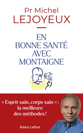 EN BONNE SANTE AVEC MONTAIGNE