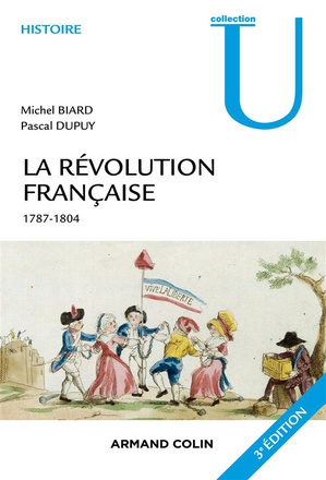 LA REVOLUTION FRANCAISE - 3E ED. - 1787-1804