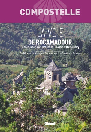 COMPOSTELLE LA VOIE DE ROCAMADOUR