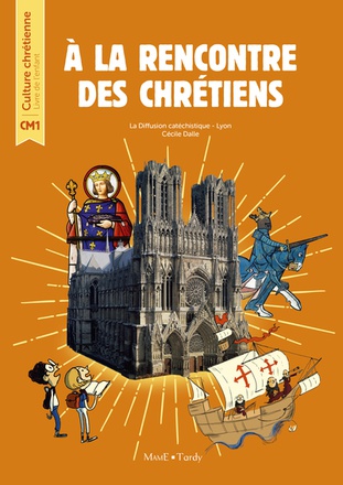 LIVRE DE L'ENFANT CM1 A LA RENCONTRE DES CHRETIENS